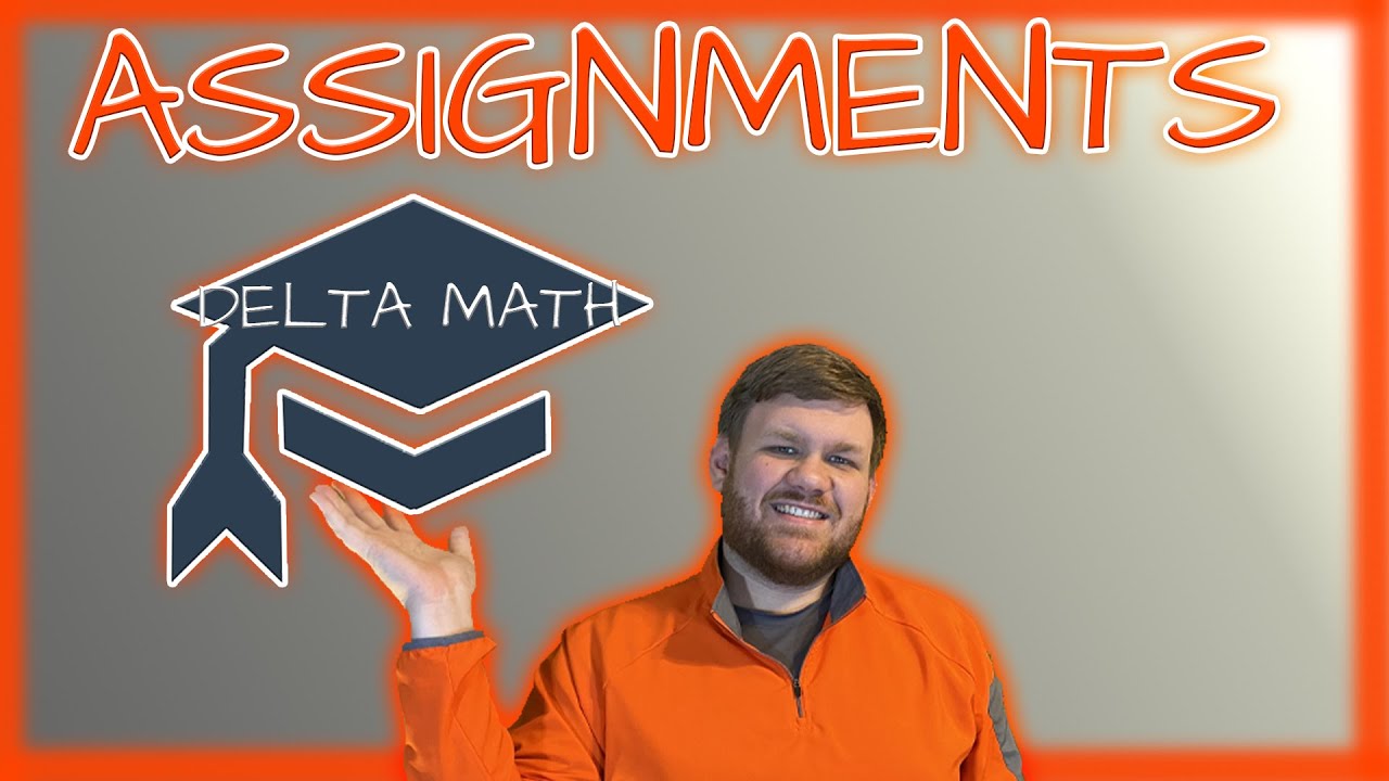 create an assignment in delta math