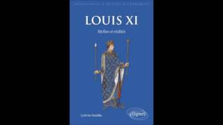 Louis XI ou le prince de Machiavel