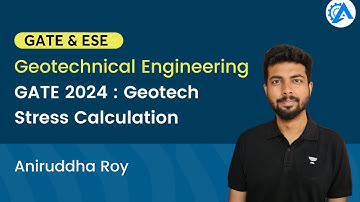 Geotechnical Engineering | Geotech | Stress Calculation | GATE 2024 | Aniruddha Roy