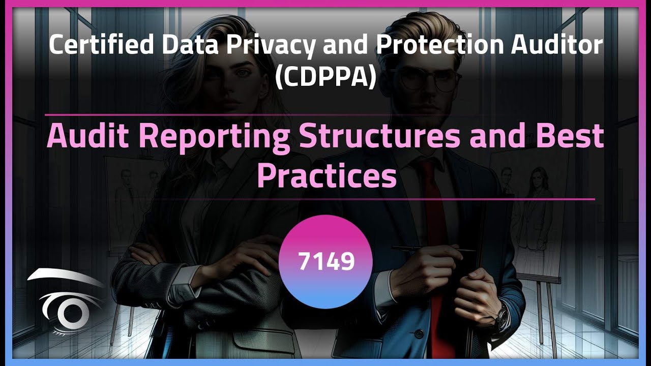 Audit Reporting Structures and Best Practices | Exclusive Lesson