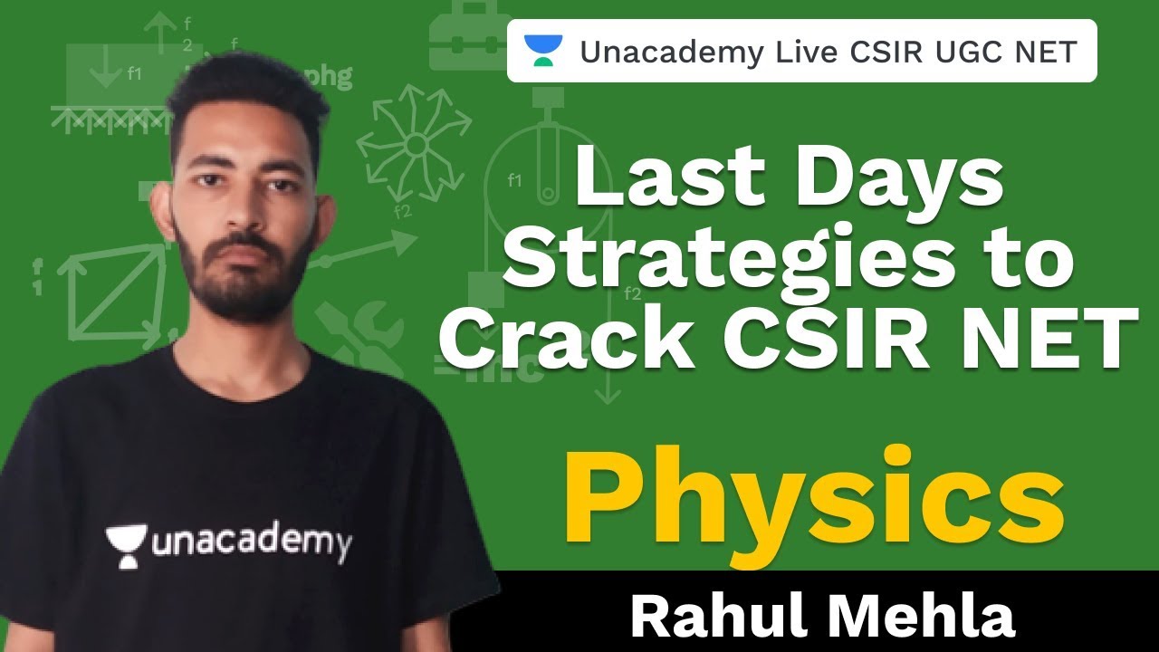 Last Days Strategies to Crack CSIR NET | Physical Science |Unacademy ...