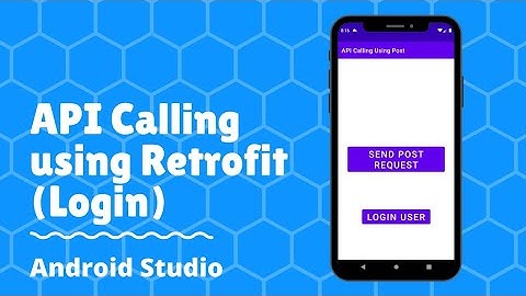 API calling using Retrofit (Login) | Simple login with Retrofit