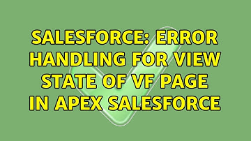 Salesforce: Error handling for View State of vf page in Apex Salesforce (2 Solutions!!)