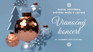 VIANOČNÝ KONCERT - kostol Povýšenia Svätého Kríža Lietava - 25.december 2023