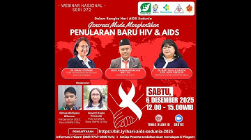 Webinar Nasional Seri #272 “Generasi Muda Menghentikan Penularan Baru HIV & AIDS”