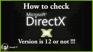 How to check DirectX version in windows 10, 8, 7 | Joseph IT