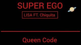 Lisa _ Queen Code ft. Chiquita (lyric video) Super Ego Album  screenshot 3
