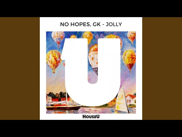GK & No Hopes - Jolly