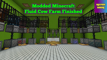 Modded Minecraft Ep 10 Fluid Cow Farm Finished