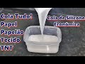 COLA DE SILICONE CASEIRA - COLA TUDO! PAPEL/PAPELÃO/ TECIDO/ TNT