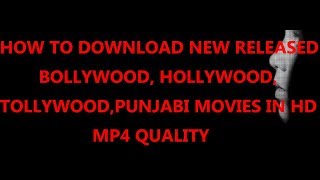 Download lagu How To Download New Bollywood , Hollywood Movies In One Day After Released In Hd Mp3 Video Mp4