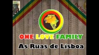 One Love Family - As Ruas De Lisboa