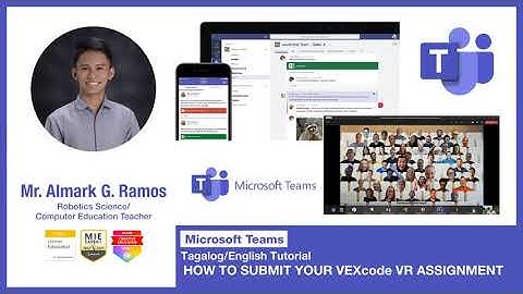 How to Submit VEXcode VR Assignment on Microsoft Teams (Tagalog/English)