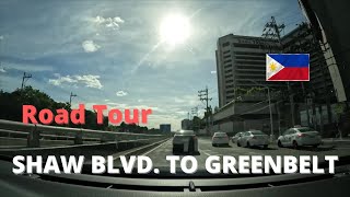 Road Tour SHAW BLVD. TO GREENBELT, MAKATI 🇵🇭