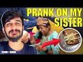 Pranked my sister for 4 times non stop   samsameerinsta