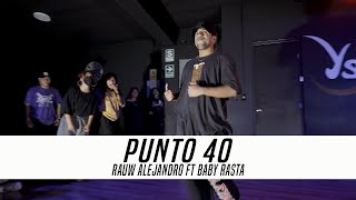 Punto 40 - Rauw Alejandro ft Baby Rasta || Coreografia de Jeremy Ramos