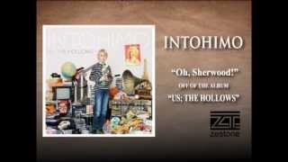 Watch Intohimo Oh Sherwood video