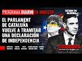 El parlament de catalua vuelve a tramitar una declaracin de independencia