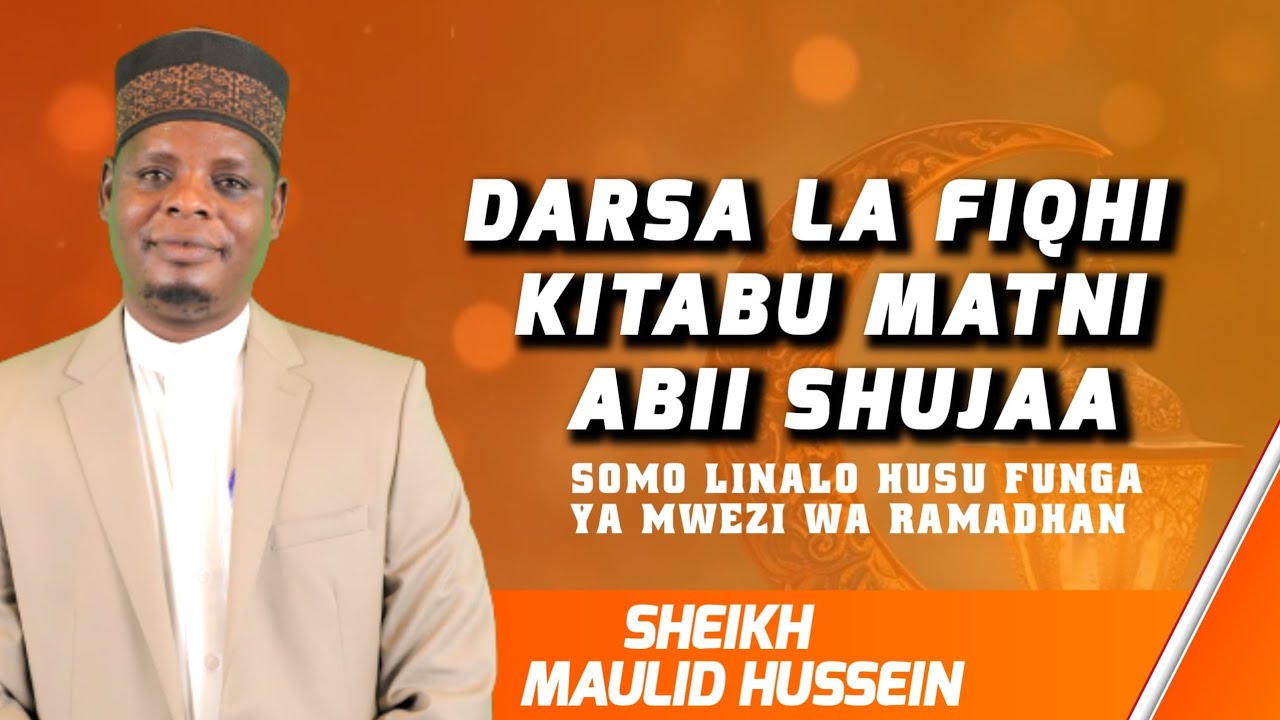 NI HARAMU KUFUNGA KATIKA MASIKU HAYA / KITABU MATNI ABII SHUJAA / SHEIKH MAULID HUSSEIN