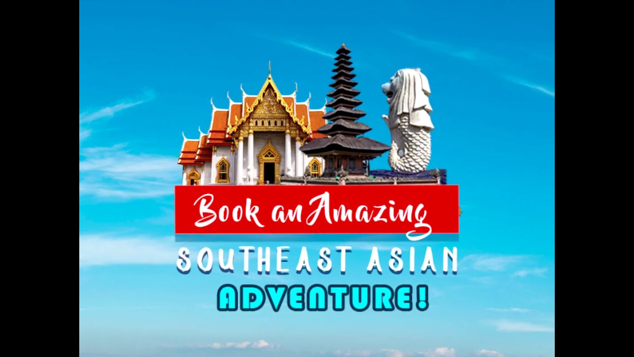 SouthEast Asia Summer Packages - Uno Adventure & Holidays