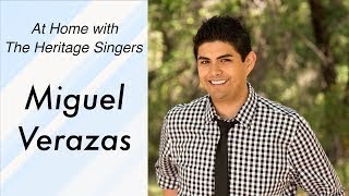 At Home with The Heritage Singers - Miguel Verazas