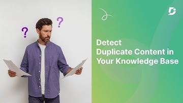 How to Detect Duplicate Content in Your Knowledge Base | Document360