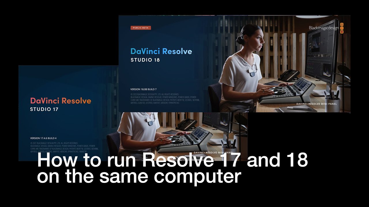 Davinci Resolve 17 and 18 on the same computer