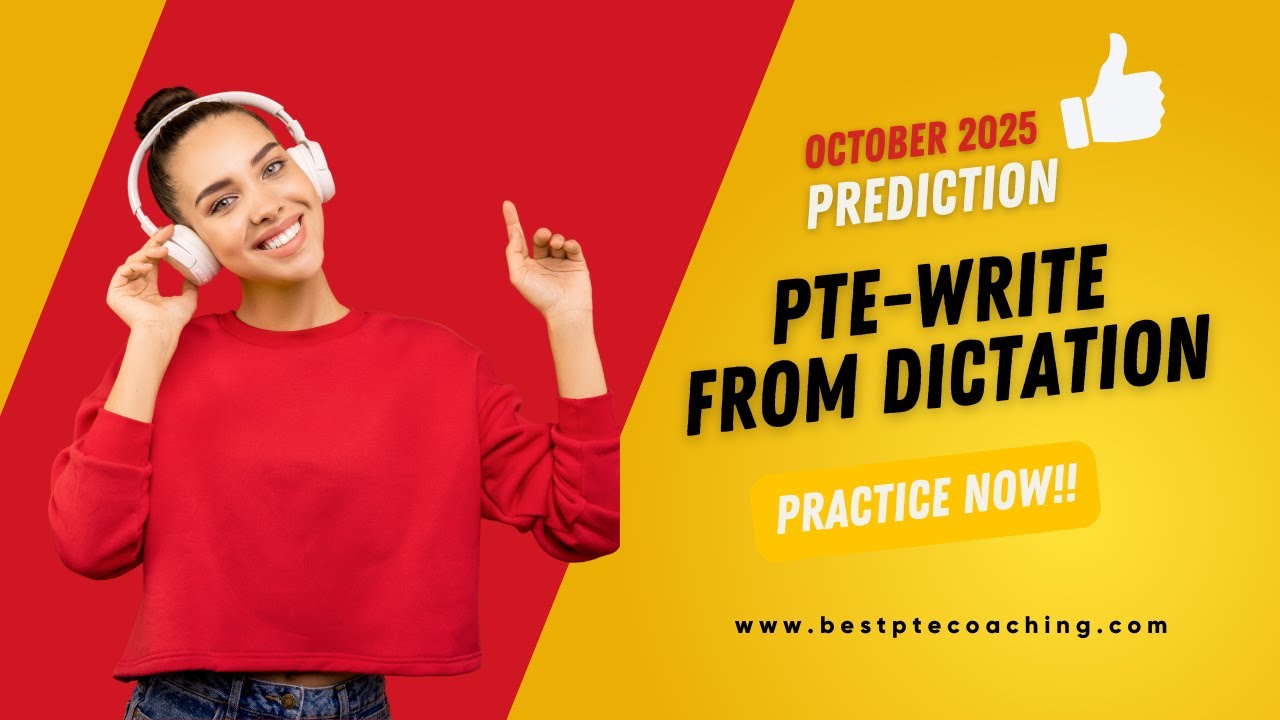 Write From Dictation Practice: Prepare for the PTE October 2025 Predictions