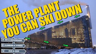Why Copenhagen Put A Ski Slope On A Power Plant