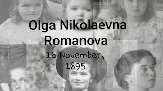 Tribute to Grand Duchess Olga Nikolaevna on the anniversary of her birth - 16 November, 1895.