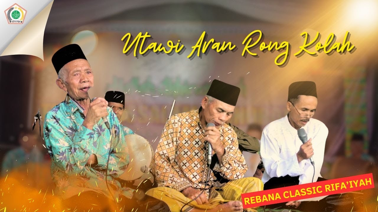 REBANA RIFA'IYAH KLASIK UTAWI ARAN RONG KOLAH || RIFA'IYAH TEMANGGUNG