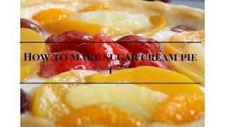 How to make sugar cream pie 1 uploaded 2017