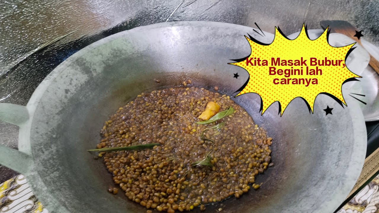 Vlog Beginilah Cara Saya Masak Bubur Kacang Hijau