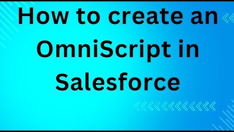 How to create an OmniScript in Salesforce