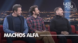 Entrevista a los actores de Machos Alfa | Late Xou con Marc Giró