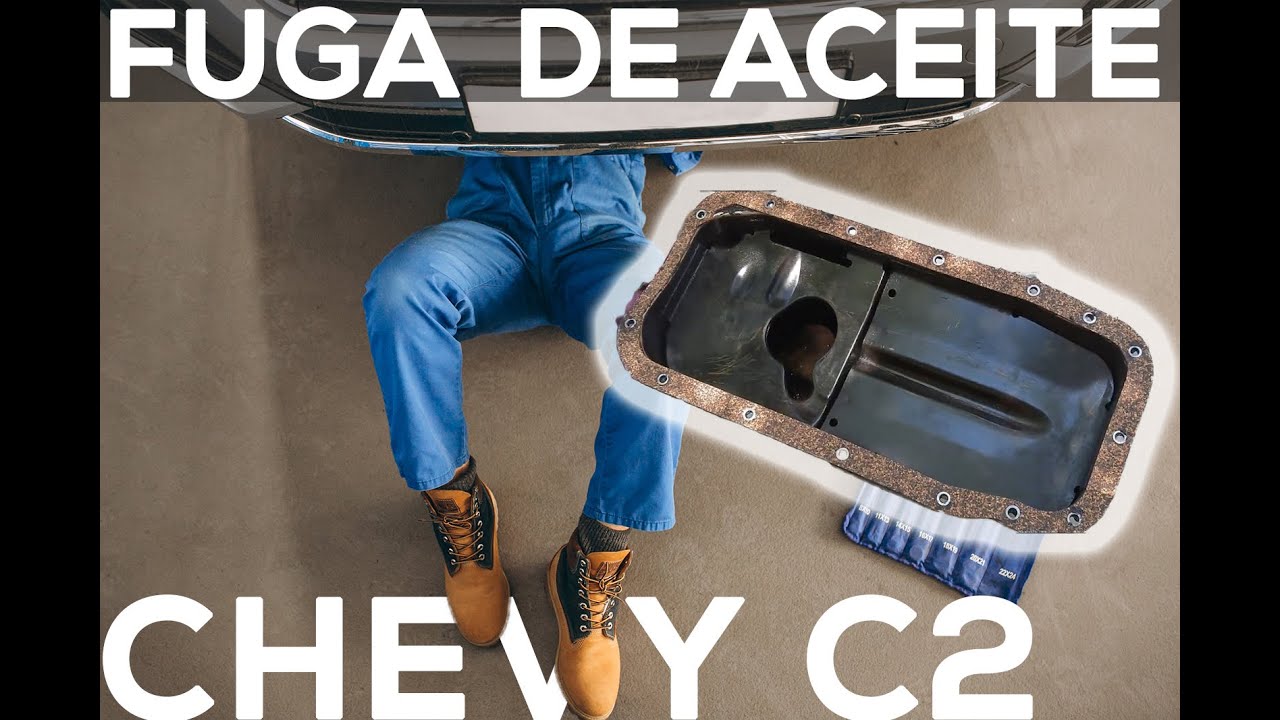 Fuga de Aceite Chevy C2 / Empaque Carter