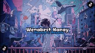 DJ Wenabest Napay ( Slow & Reverb ) 🎧