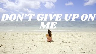 Andy Grammer - Don’t Give It Up On Me (lyrics )