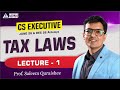 CS Executive Tax Laws Lec 1 | For June/Dec 26 Attempt | Prof Saleem Quraishee