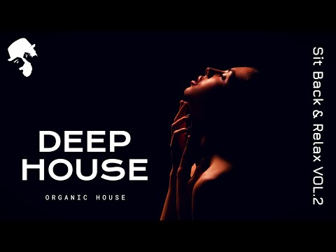 Gentleman - Deep House Mix [Sit Back & Relax] Vol.2
