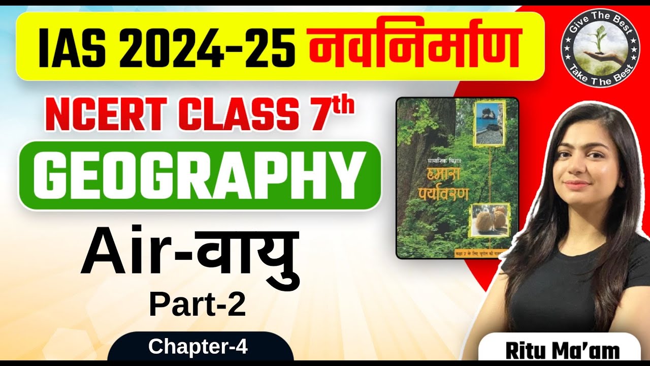 L7 NCERT Geography Class 7th Chapter 4 Part 2 Air Vayu By Ritu Ma l7-ncert-geography-class-7th-chapter-4-part-2-air-vayu-by-ritu-ma