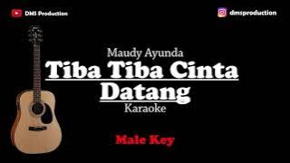 Tiba tiba Cinta Datang - Maudy Ayunda | Male Key | KARAOKE