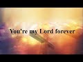 Overflow w/Reprise (Lyrics) -  Israel and New Breed