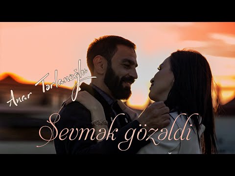 Anar Terlanoglu - Sevmek gozeldi ( Yeni Klip 2023 )