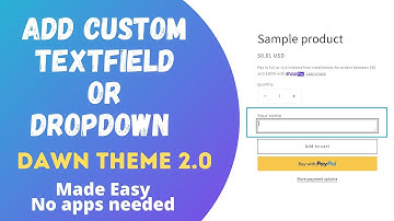 Add Custom Textbox or Dropdown to Dawn Product Page - No APP needed