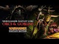 Warhammer Fantasy Lore: Orcs and Goblins - Total War: Warhammer 2