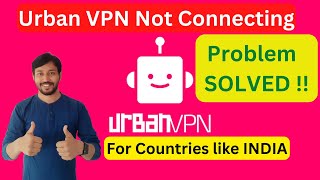 Urban VPN Not Connecting Solved ! How to Use Urban VPN | Best Free VPN 2023 | 21 Countries Free screenshot 1