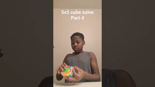 5x5 cube solve (Part 4)