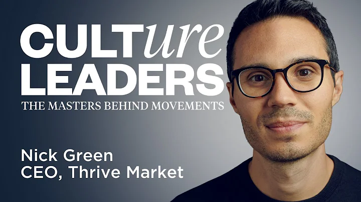 Thrive Market's Nick Green on Long-Term Thinking and Building a Mission-Driven Business