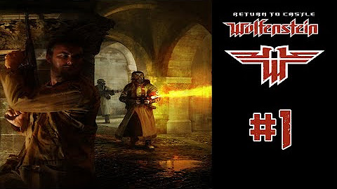 Return to Castle Wolfenstein